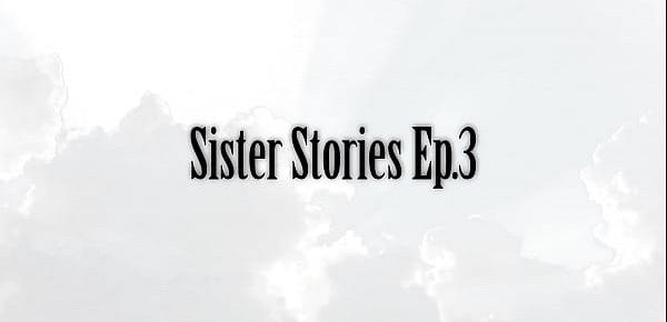  Sister Stories Ep.3 - Simon Says -preview- (taboo, blowjob, titjob, doggystyle, bouncing) by Amedee Vause